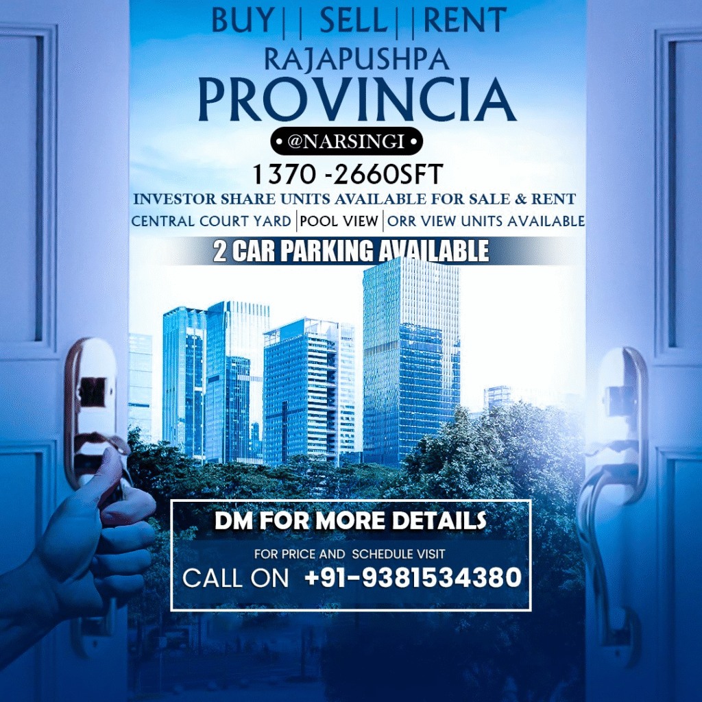 Live Luxuriously in Narsingi : Discover Rajapushpa Provincia Ready to move in project now.!!